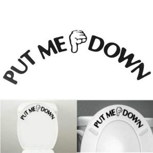 ”Put me down” vinyl vägg klistermärken 22×8 cm
