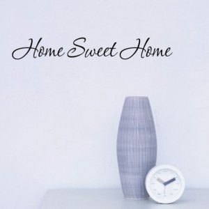 ”Home sweet home” vinyl vägg klistermärken